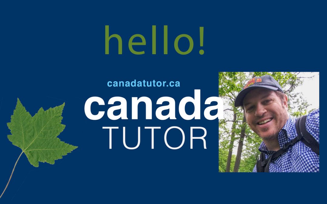 Hi! Greetings from an English and ESL Tutor in Toronto, Canada