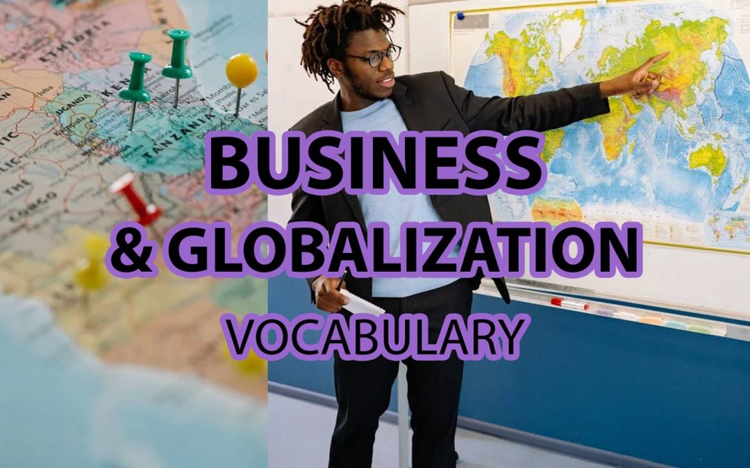 Business and globalization vocabulary